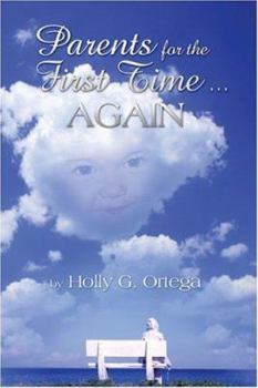 Parents for the First Time.Again