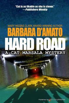 Hard Road: A Cat Marsala Mystery (Cat Marsala Mysteries) - Book #9 of the Cat Marsala Mystery