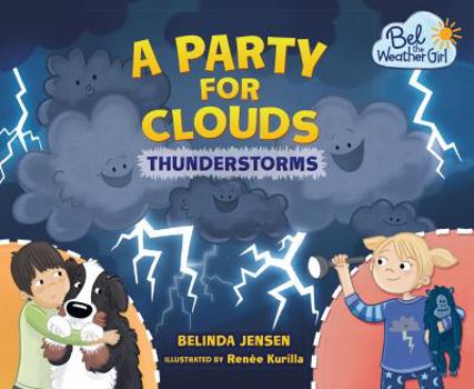 Paperback A Party for Clouds: Thunderstorms Book