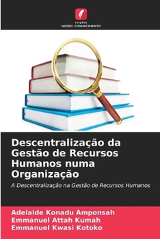 Descentralização da Gestão de Recursos Humanos numa Organização