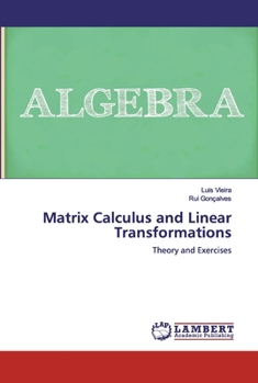 Paperback Matrix Calculus and Linear Transformations Book