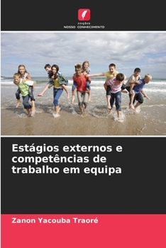 Paperback Estágios externos e competências de trabalho em equipa [Portuguese] Book