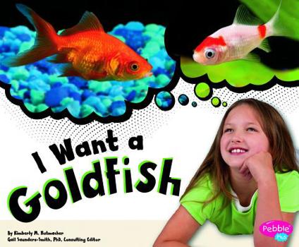 Hardcover I Want a Goldfish Book