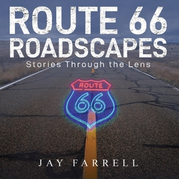 Paperback Route 66 Roadscapes: Stories through the Lens Book