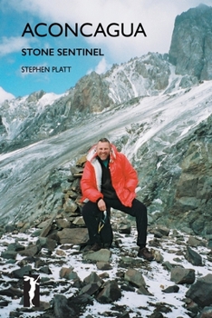 Paperback Aconcagua: Stone Sentinel Book