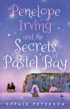 Paperback Penelope Irving and the Secrets of Pastel Bay Book