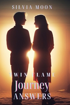Paperback The Twin Flame Journey Answers: Answers to Frequently Asked Questions Book