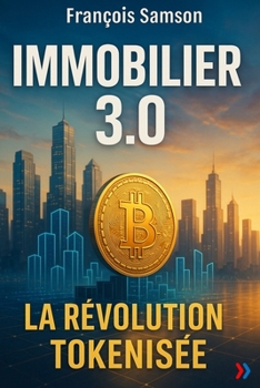 Paperback Immobilier 3.0: La Révolution Tokenisée [French] Book