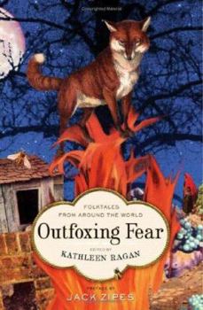 Hardcover Outfoxing Fear: Folktales from Around the World Book