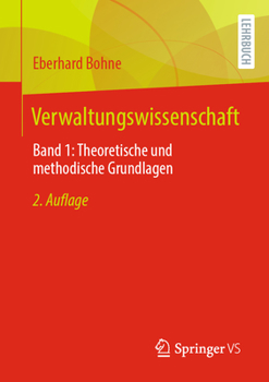 Paperback Verwaltungswissenschaft: Band 1: Theoretische Und Methodische Grundlagen [German] Book