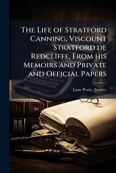 The Life of Lord Stratford de Redcliffe
