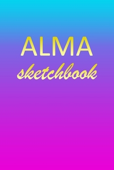 Paperback Alma: Sketchbook - Blank Imaginative Sketch Book Paper - Pink Blue Gold Custom Letter A Personalized Cover - Teach & Practic Book