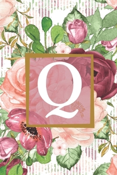 Floral Garden Monogram Letter Q Journal: Lined 6x9 inch Soft Cover Notebook