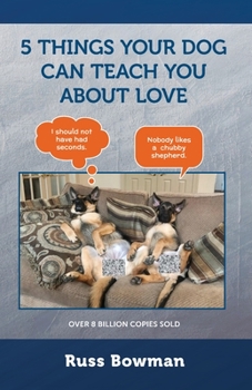 Paperback 5 Things Your Dog Can Teach You About Love Book