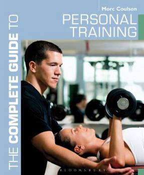 Paperback The Complete Guide to Personal Training Book