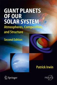 Hardcover Giant Planets of Our Solar System: Atmospheres, Composition, and Structure Book