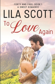 Paperback To Love Again: A Sweet Romance Book