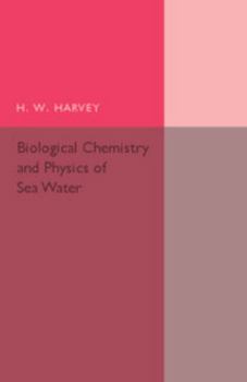 Paperback Biological Chemistry and Physics of Sea Water Book