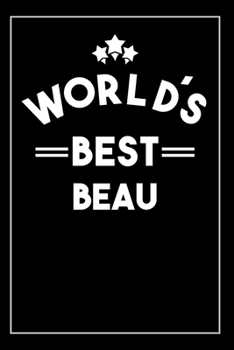 Paperback Worlds Best Beau: Blank Lined Notebook Book