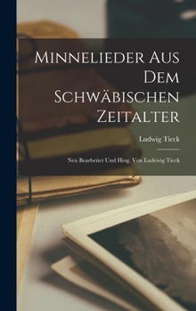 Minnelieder aus dem Schwaebischen Zeitalter