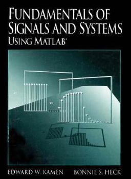 Paperback Fundamentals of Signals and Systems Using MATLAB Book