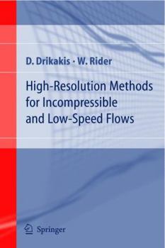 Paperback High-Resolution Methods for Incompressible and Low-Speed Flows Book