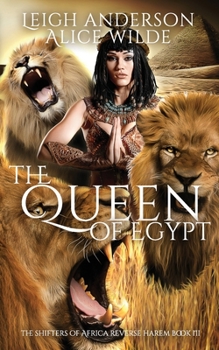 Paperback The Queen of Egypt: A Reverse Harem Historical Fantasy Romance Book