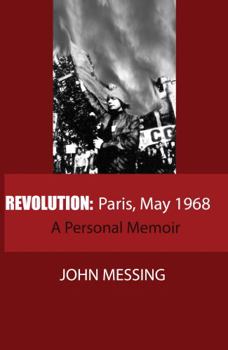 Paperback Revolution: Paris May 1968: A Personal Memoir Book