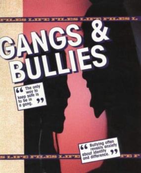 Hardcover Gangs & Bullies (Life Files) Book
