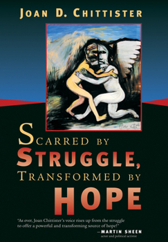 Scarred By Struggle, Transformed By Hope