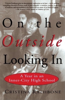 Paperback On the Outside Looking in: A Year in an Inner-City High School Book