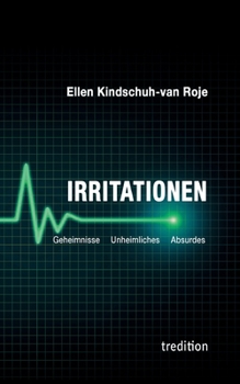 Paperback Irritationen - Geheimnisse Unheimliches Absurdes [German] Book