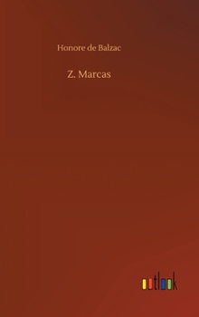 Z Marcas - Book  of the Études de mœurs : Scènes de la vie politique