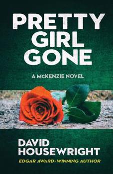 Pretty Girl Gone - Book #3 of the Mac McKenzie