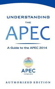 Paperback Understanding the APEC: A Guide to the APEC 2014 Book