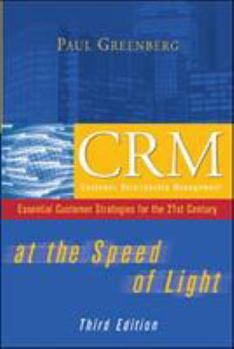 Hardcover Crm at the Speed of Light: Essential Customer Strategies for the 21st Century Book