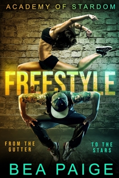 Freestyle - Book #1 of the Academy of Stardom