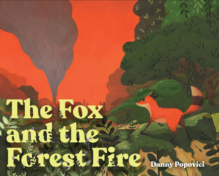 Hardcover The Fox and the Forest Fire Book