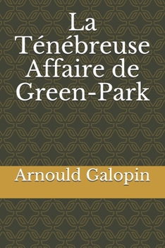 La T�n�breuse Affaire de Green-Park