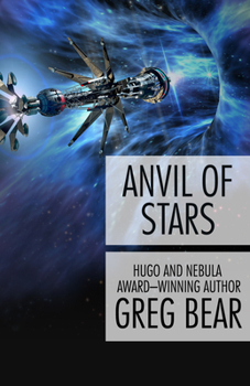 Anvil of Stars - Book #2 of the Forge of God