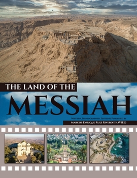 Paperback The Land of the Messiah: A land flowing with milk and honey. Book