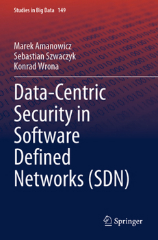 Paperback Data-Centric Security in Software Defined Networks (Sdn) Book