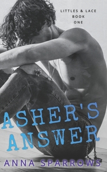 Asher's Answer - Book #1 of the Littles & Lace