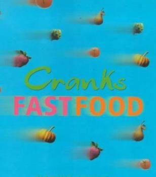 Hardcover Cranks Fast Food: For Vitality and Health Book