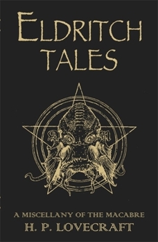 Hardcover Eldritch Tales: A Miscellany of the Macabre Book