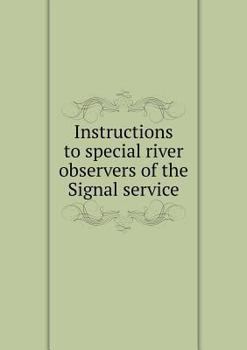 Paperback Instructions to special river observers of the Signal service Book