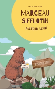 Paperback Marceau Sifflotin: Facteur Alpin [French] Book