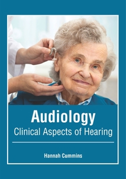 Hardcover Audiology: Clinical Aspects of Hearing Book