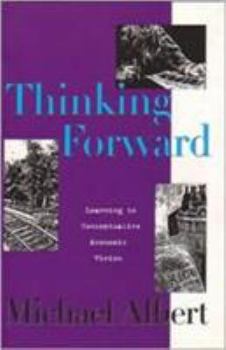 Paperback Thinking Forward: Learning to Conceptualize Economic Vision Book