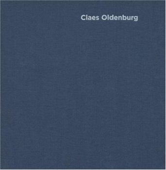 Claes Oldenburg: Early Work
